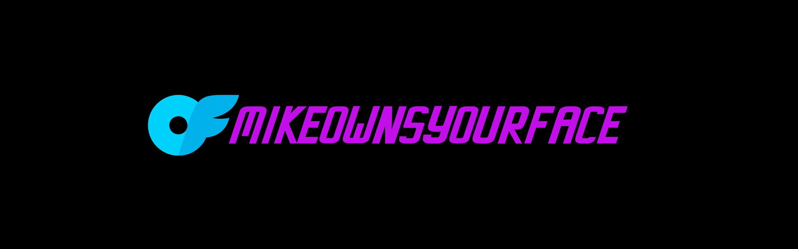 Banner of mikeownsyourface