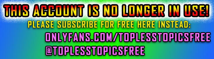 Banner of topless-topics